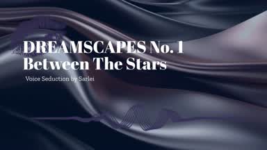 DREAMSCAPES No. 1- Between The Stars
