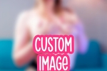 Custom Image ♥♥