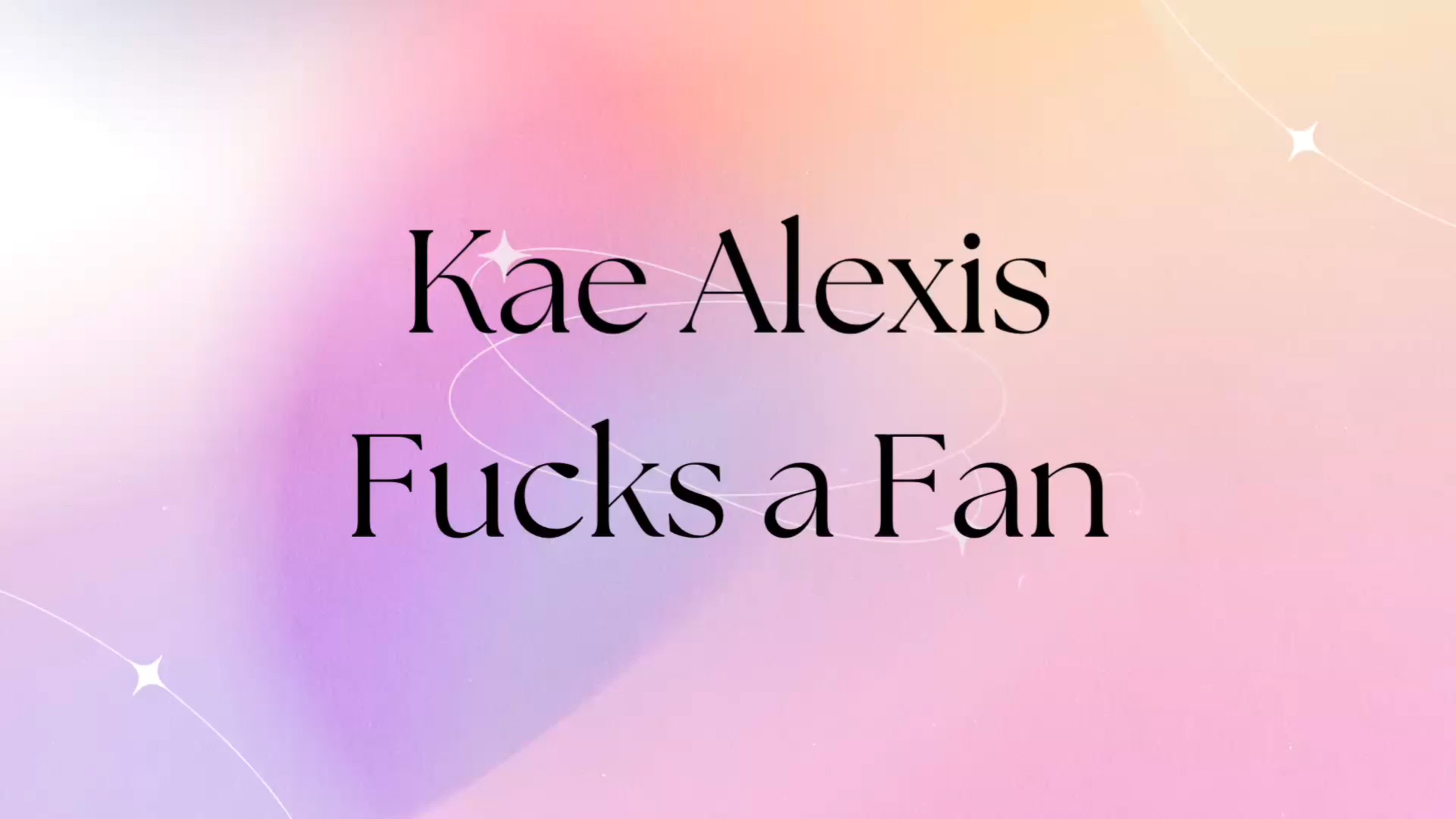 Kae Fucks A Fan