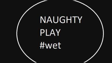 Naughtyplay and squirt