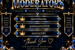 My Moderators!!