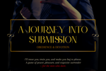 A Journey to Submission — Full Edition