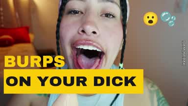 burps on you cock hard