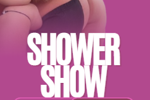 Shower Show