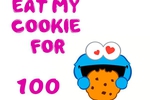 eat my cookie
