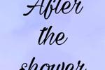 After the shower💦