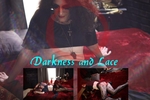 Darkness and Lace