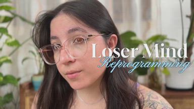 Loser Mind Reprogramming