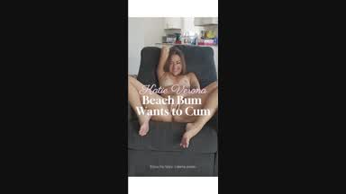 Beach Bum Wants to Cum
