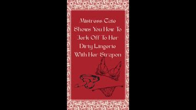 Mistress Cate Shows You How To Jerk Off To Her Dir