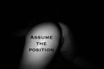 Assume the position