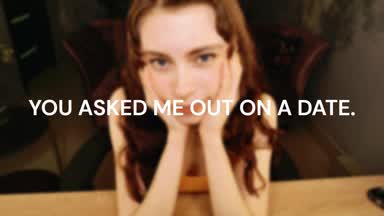POV: You asked me out on a date. (promo)
