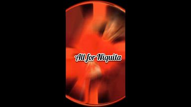 ALL FOR NIQUITA