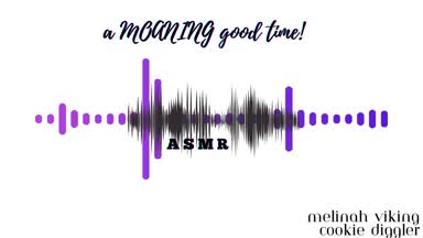 a MOANING good time - ASMR version