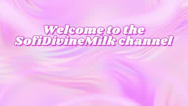 SofiDivineMilk