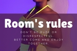 ROOM'S RULES