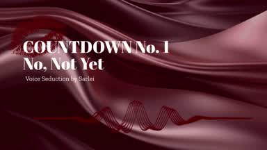 (JOI) COUNTDOWN No. 1- No, Not Yet