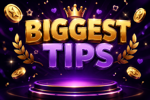 biggest tips