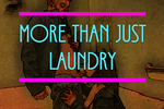 More than Just Laundry
