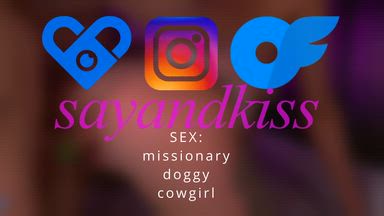 SEX : missionary - doggy - cowgirl