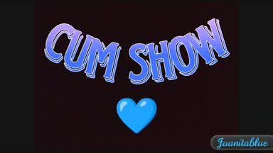 CUM SHOW!!