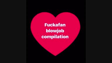 Fan Blowjob Compilation