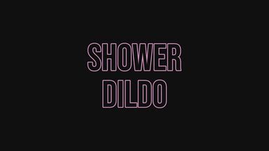 Shower dildo 🚿🍑