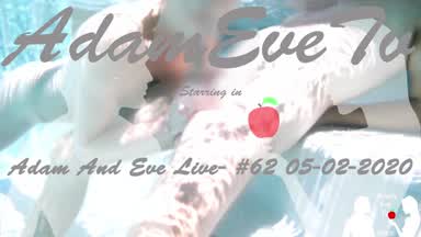 Adam And Eve Live #62