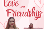 Love and Friendship