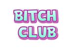 BITCH CLUB