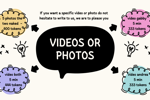 videos or photos
