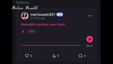 Meredith Controls Your Hush