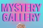 MYSTERY GALLERY