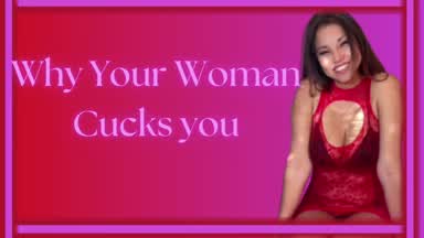 Why Your Woman Cucks You