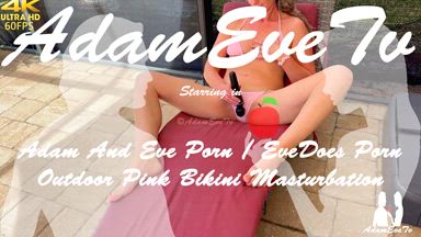 adam and eve — Adam And Eve Porn - Pink Bikini Masturbation