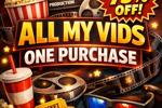 All my Vids in One Purchase