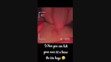 I can lick my tits