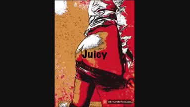 Hit my juicy ass